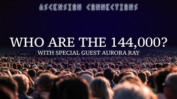 December 29, 2021 - Ascension Connections with Andrew Genovese_ Who Are The 144,000_ with Special Guest Aurora Rose