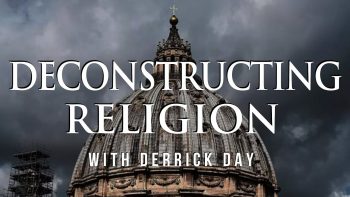 Deconstructing Religion (with Derrick Day) MB 013