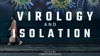 February 12, 2022 - The War On Consciousness with Aaron Abke and Brandon Bozarth_ Virology And Isolation