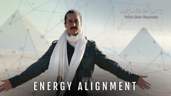 May 18, 2022 - Breath of Life with Jose Reynoso_ Energy Alignment
