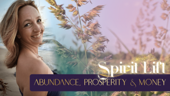May 22, 2022 - Spirit Lift with Victoria Reynolds_ Abundance, Prosperity & Money