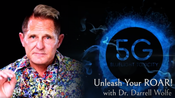 November 25, 2021 - Unleash Your Roar with Dr Darrell Wolfe_ 5G Bluelight Toxicity