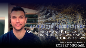 November 26, 2021 - Ascension Connections with Andrew Genovese_ Spirituality and Physicality, Exiting the Debt by the Use of Law with special guest Robert Michael