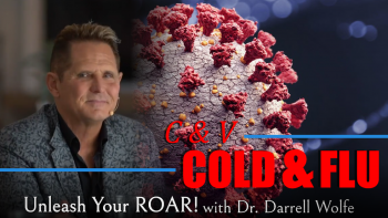 September 23, 2021 - Unleash Your Roar_Darrell Wolfe_ C and V Cold and Flu_w
