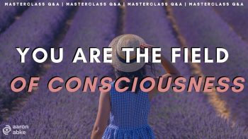 You Are The Field MasterClass Q&A